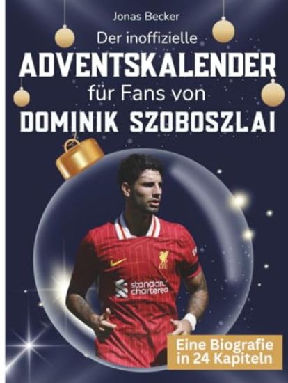 Der inoffizielle Adventskalender für Fans von Dominik Szoboszlai