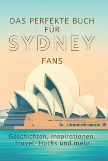 Das perfekte Buch für Sydney-Fans