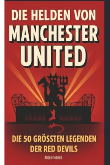 Die Helden von Manchester United