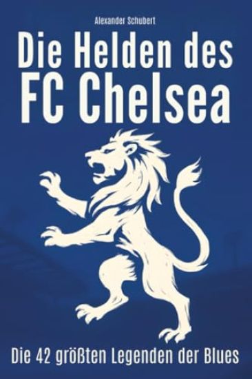 Die Helden des FC Chelsea