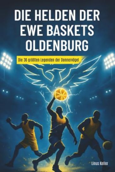 Die Helden der EWE Baskets Oldenburg