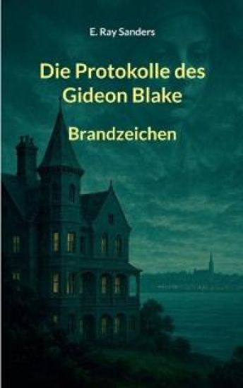 Die Protokolle des Gideon Blake