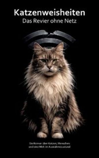 Katzenweisheiten - Das Revier ohne Netz