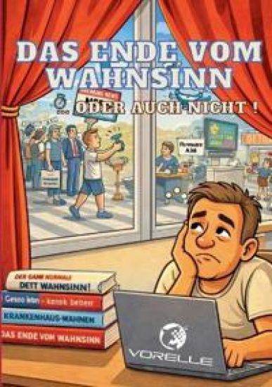 Das Ende vom Wahnsinn: oder auch nicht !