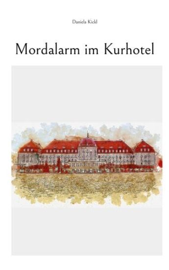 Mordalarm im Kurhotel