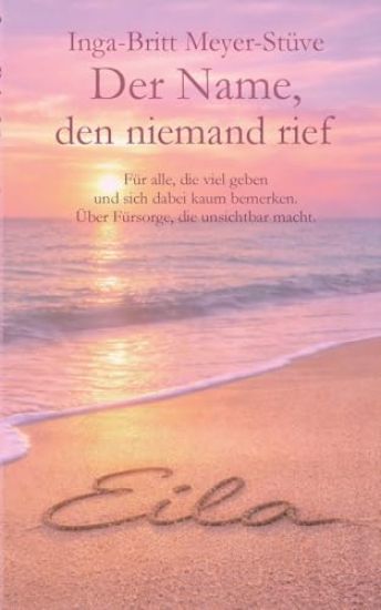 Der Name, den niemand rief: Für alle, die viel geben und sich dabei kaum bemerken. Über Fürsorge, die unsichtbar macht.