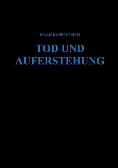 Tod und Auferstehung