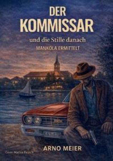 Der Kommissar und die Stille danach
