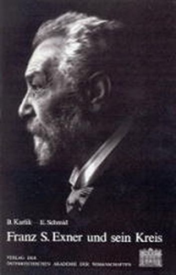 Franz Serafin Exner Und Sein Kreis: Ein Beitrag Zur Geschichte Der Physik in Osterreich