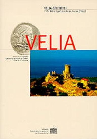 Neue Forschungen in Velia: Akten Des Kongresses 'la Ricerca Archeologica a Velia' (Rom, 1.-2. Juli 1993)
