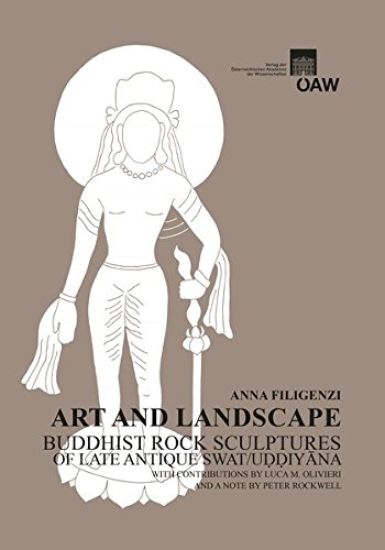 Art as Landscape: Buddhist Rock Sculptures of Late Antique Swat/Uddiyana