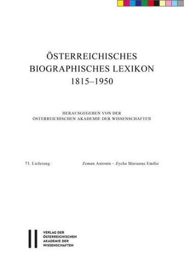 Osterreichisches Biographisches Lexikon 1815-1950: 73. Lieferung: Zeman Antonin - Zycha Marianne Emilie