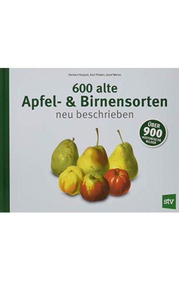 600 alte Apfel- & Birnensorten neu beschrieben
