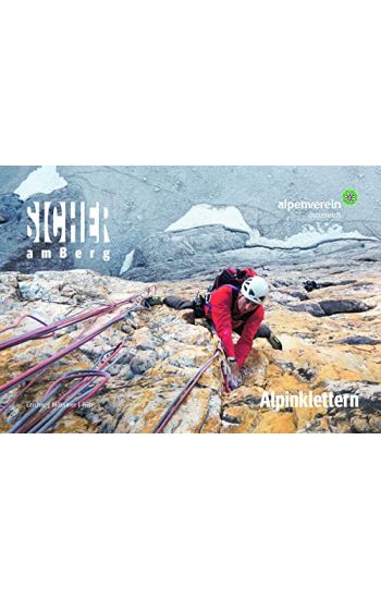 Sicher am Berg: Alpinklettern