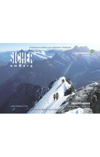 Sicher am Berg: Hochtouren