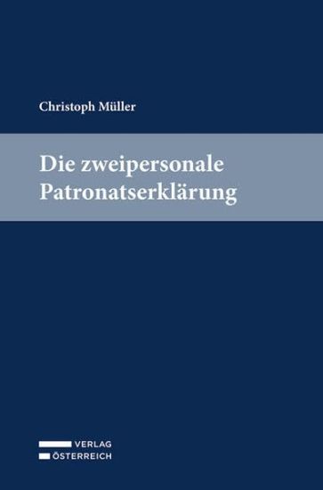Müller, C: Die zweipersonale Patronatserklärung
