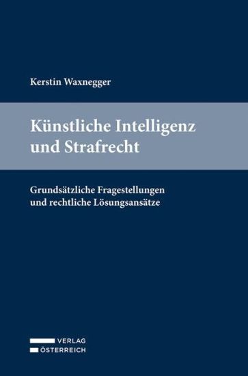 Waxnegger, K: KI und Strafrecht