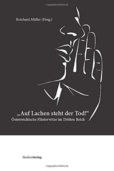 "Auf Lachen steht der Tod!"