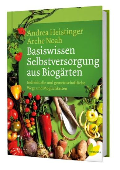 Basiswissen Selbstversorgung aus Biogärten