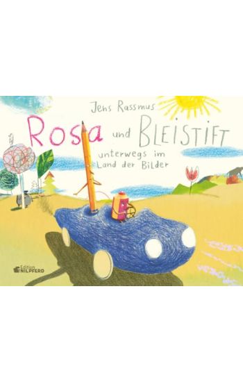 Rosa und Bleistift - Unterwegs im Land der Bilder