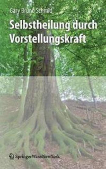 Selbstheilung durch Vorstellungskraft