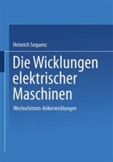 Die Wicklungen elektrischer Maschinen