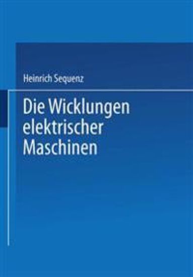 Die Wicklungen elektrischer Maschinen