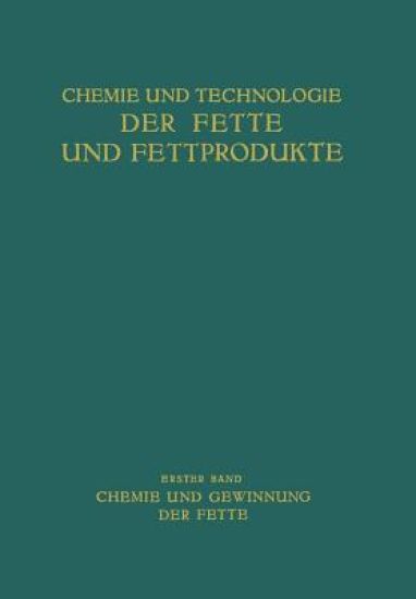 Chemie und Gewinnung der Fette