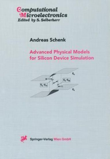 Advanced Physical Models for Silicon Device Simulation