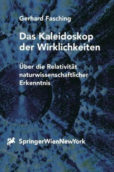Das Kaleidoskop der Wirklichkeiten