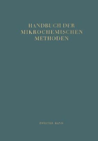 Handbuch der Mikrochemischen Methoden