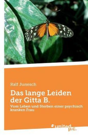 Das lange Leiden der Gitta B.