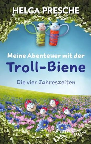 Meine Abenteuer mit der Troll-Biene