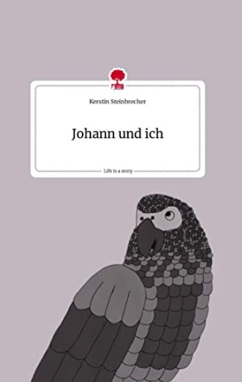 Johann und ich. Life is a Story - story.one