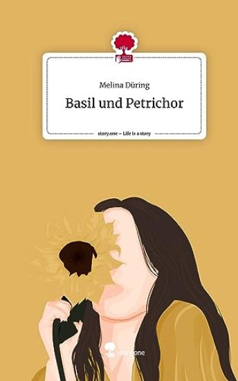 Basil und Petrichor. Life is a Story - story.one