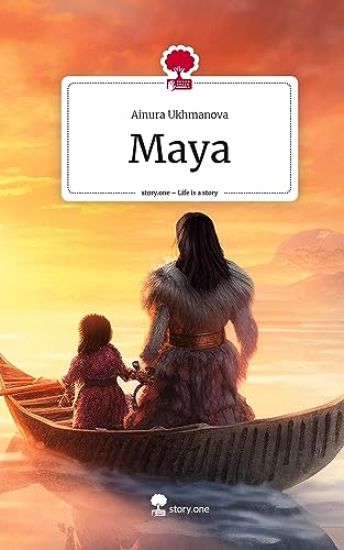Maya. Life is a Story - story.one
