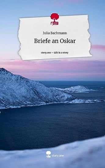 Briefe an Oskar. Life is a Story - story.one