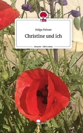 Christine und ich. Life is a Story - story.one