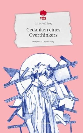 Gedanken eines Overthinkers. Life is a Story - story.one