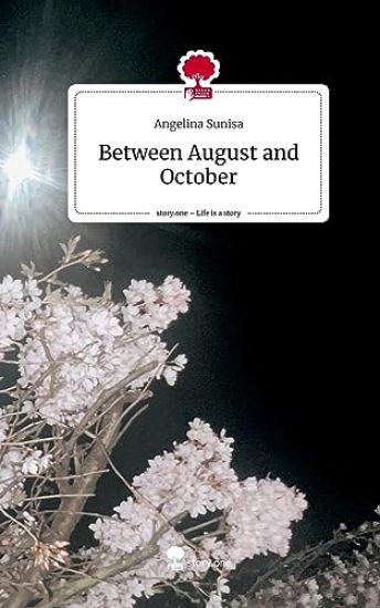 Between August and October. Life is a Story - story.one