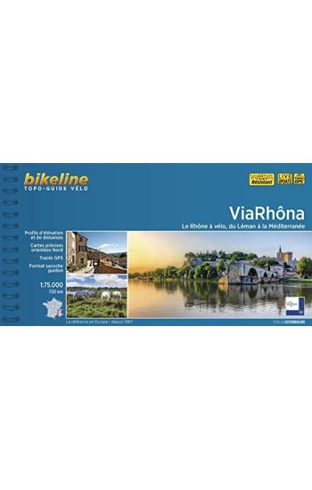 ViaRhona - Le Rhone a velo, du Leman a la Mediterranee