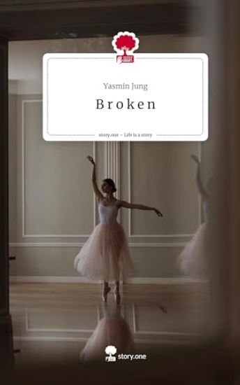 B r o k e n. Life is a Story - story.one