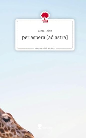 per aspera [ad astra]. Life is a Story - story.one