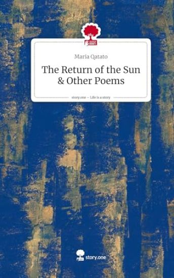 The Return of the Sun & Other Poems. Life is a Story - story.one