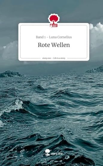 Rote Wellen. Life is a Story - story.one