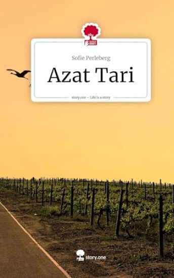 Perleberg, S: Azat Tari. Life is a Story - story.one