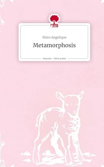 Metamorphosis. Life is a Story - story.one