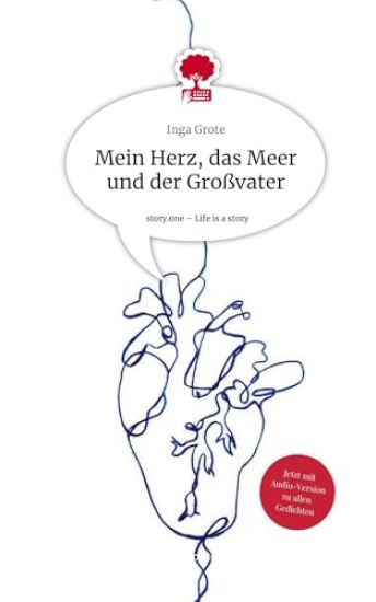 Mein Herz, das Meer und der Großvater. Life is a Story - story.one