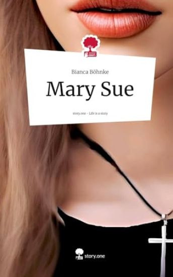 Mary Sue. Life is a Story - story.one