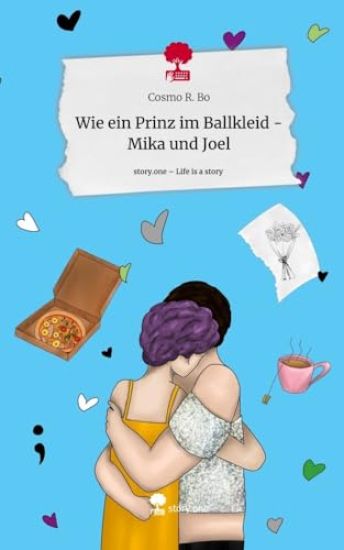 Wie ein Prinz im Ballkleid        - Mika und Joel. Life is a Story - story.one